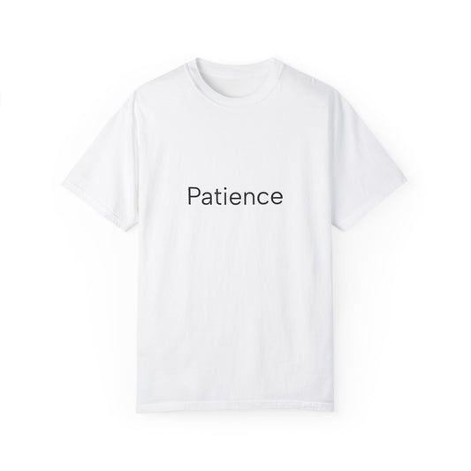 Patience Unisex Garment-Dyed T-shirt