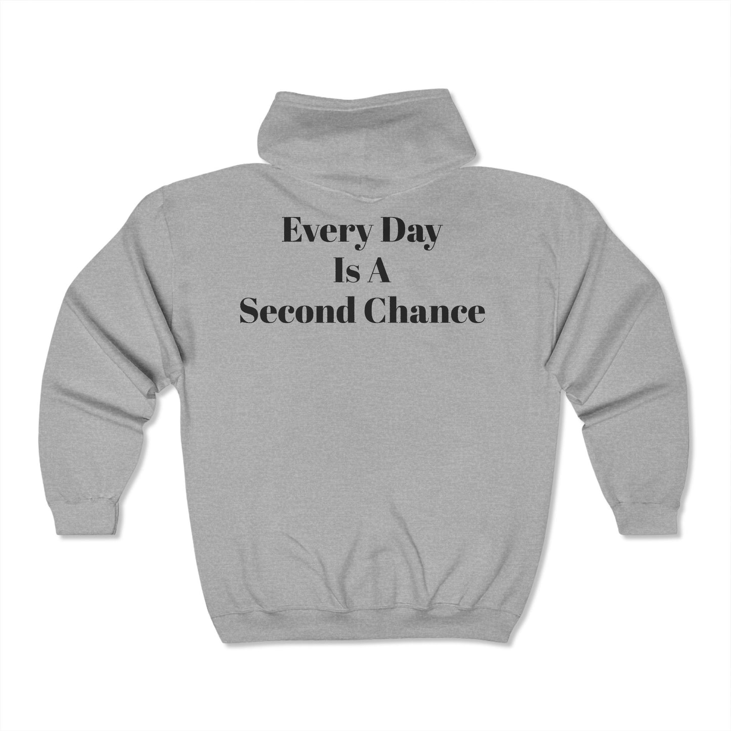 Every Day Is A Second Chance - Unisex Heavy Blend™ Full Zip Hooded Sweatshirt