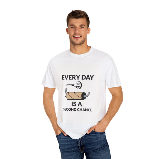 Everyday is a ....Unisex Garment-Dyed T-shirt