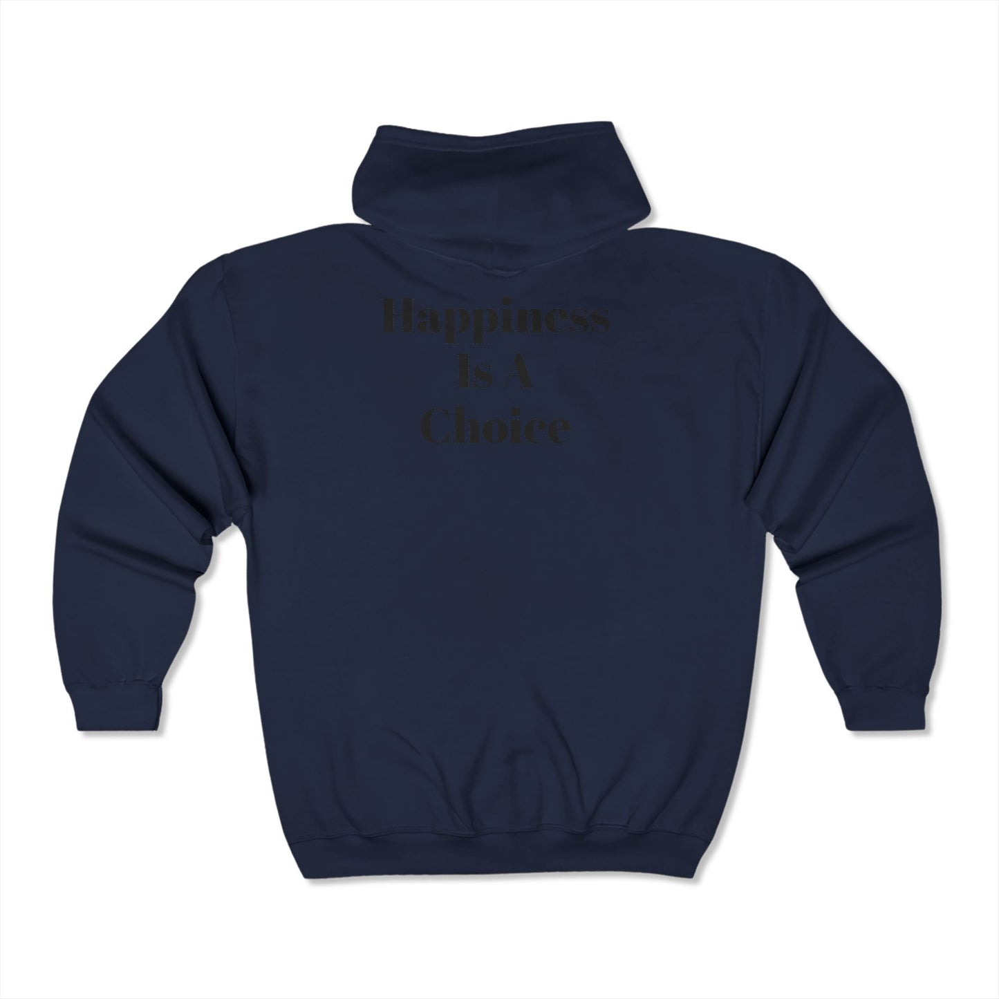 Happiness Is A Choice - Unisex Heavy Blend™ Full Zip Hooded Sweatshirt