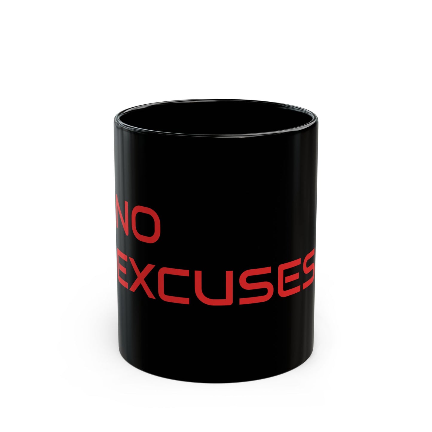 No Excuses - Black Mug (11oz, 15oz)