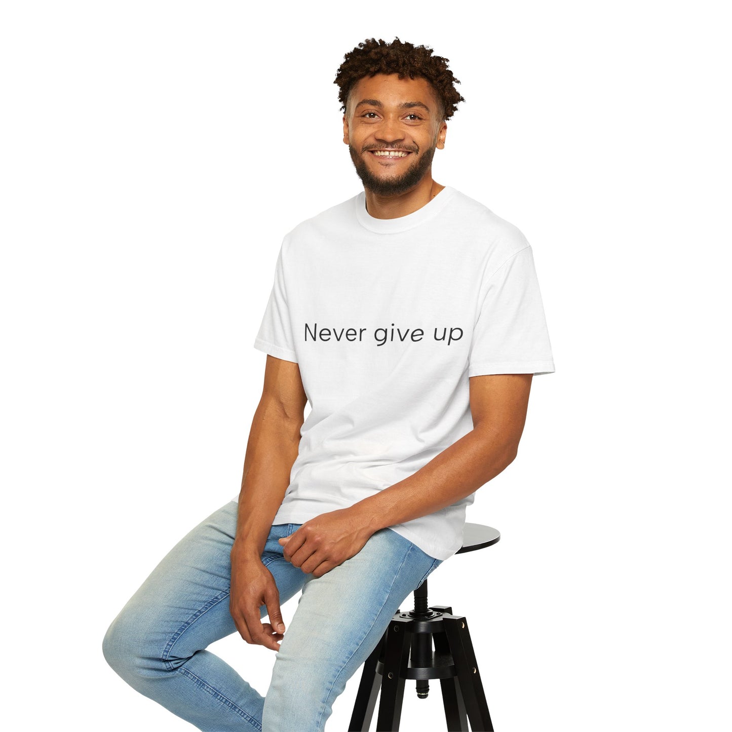 Never give up Unisex Garment-Dyed T-shirt