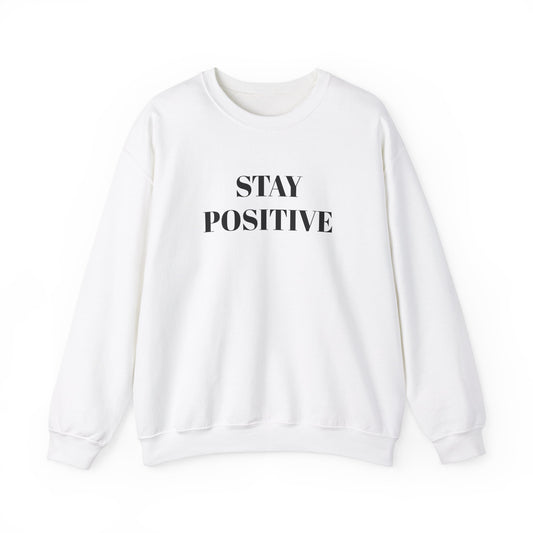 Stay Positive - Unisex Heavy Blend™ Crewneck Sweatshirt