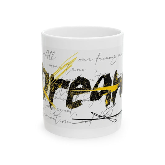 Dream 2 Ceramic Mug, (11oz, 15oz)