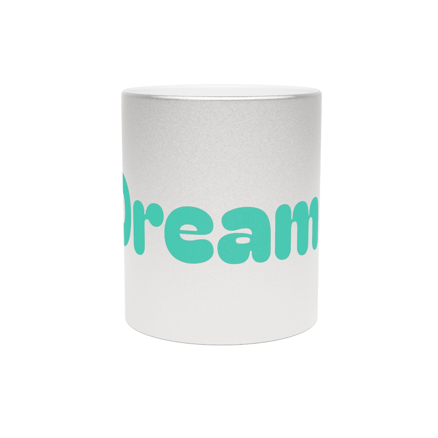 Dream Metallic Mug (Silver\Gold)