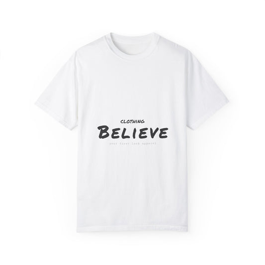 Believe 2..Unisex Garment-Dyed T-shirt