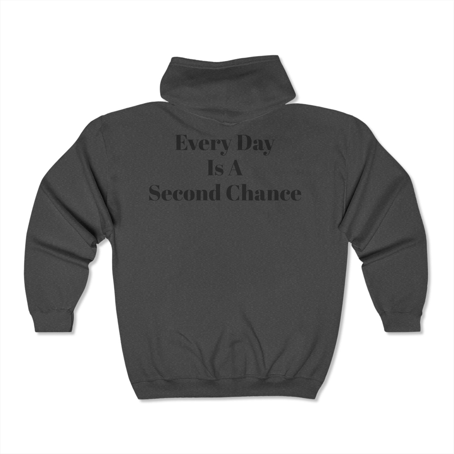 Every Day Is A Second Chance - Unisex Heavy Blend™ Full Zip Hooded Sweatshirt