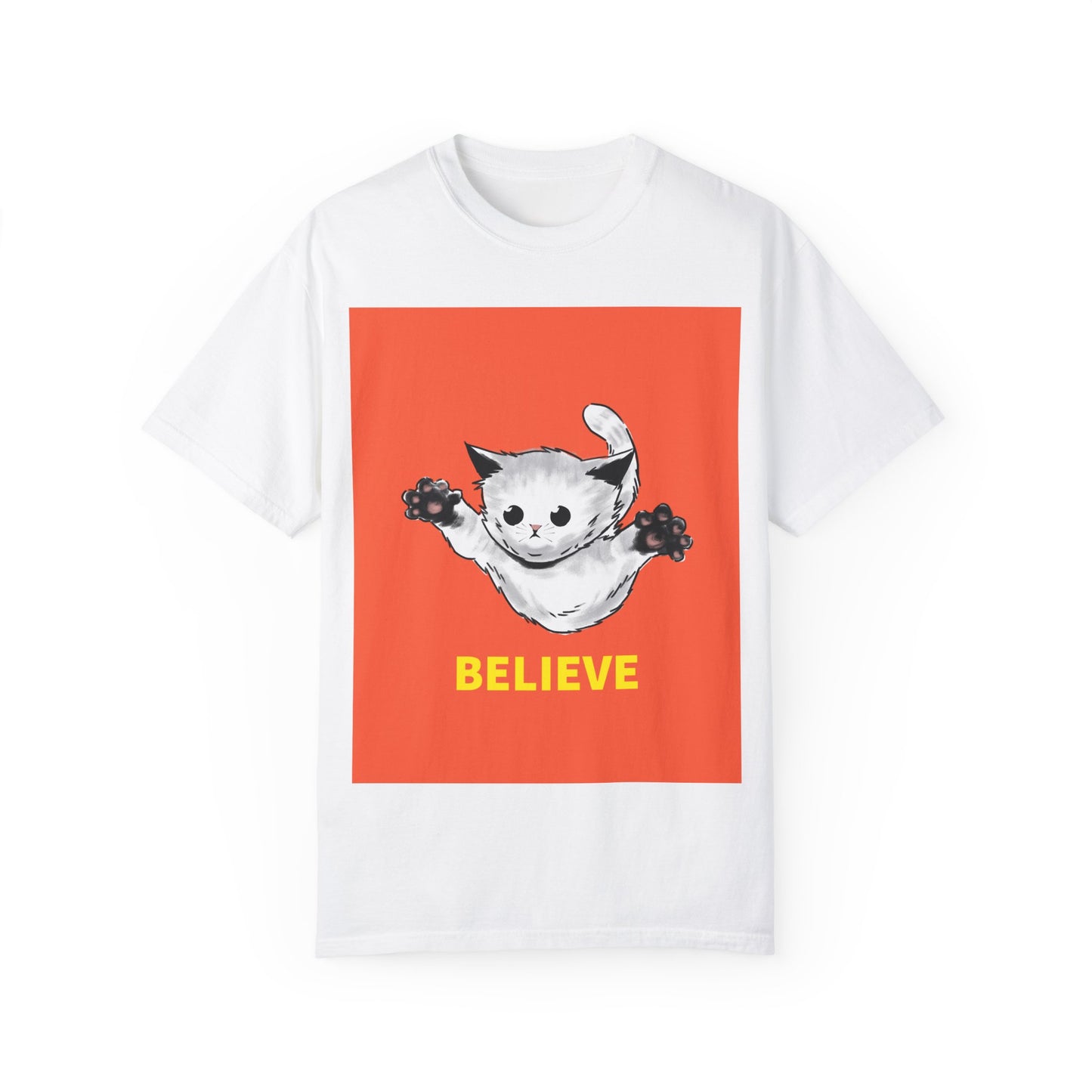 Believe... Unisex Garment-Dyed T-shirt