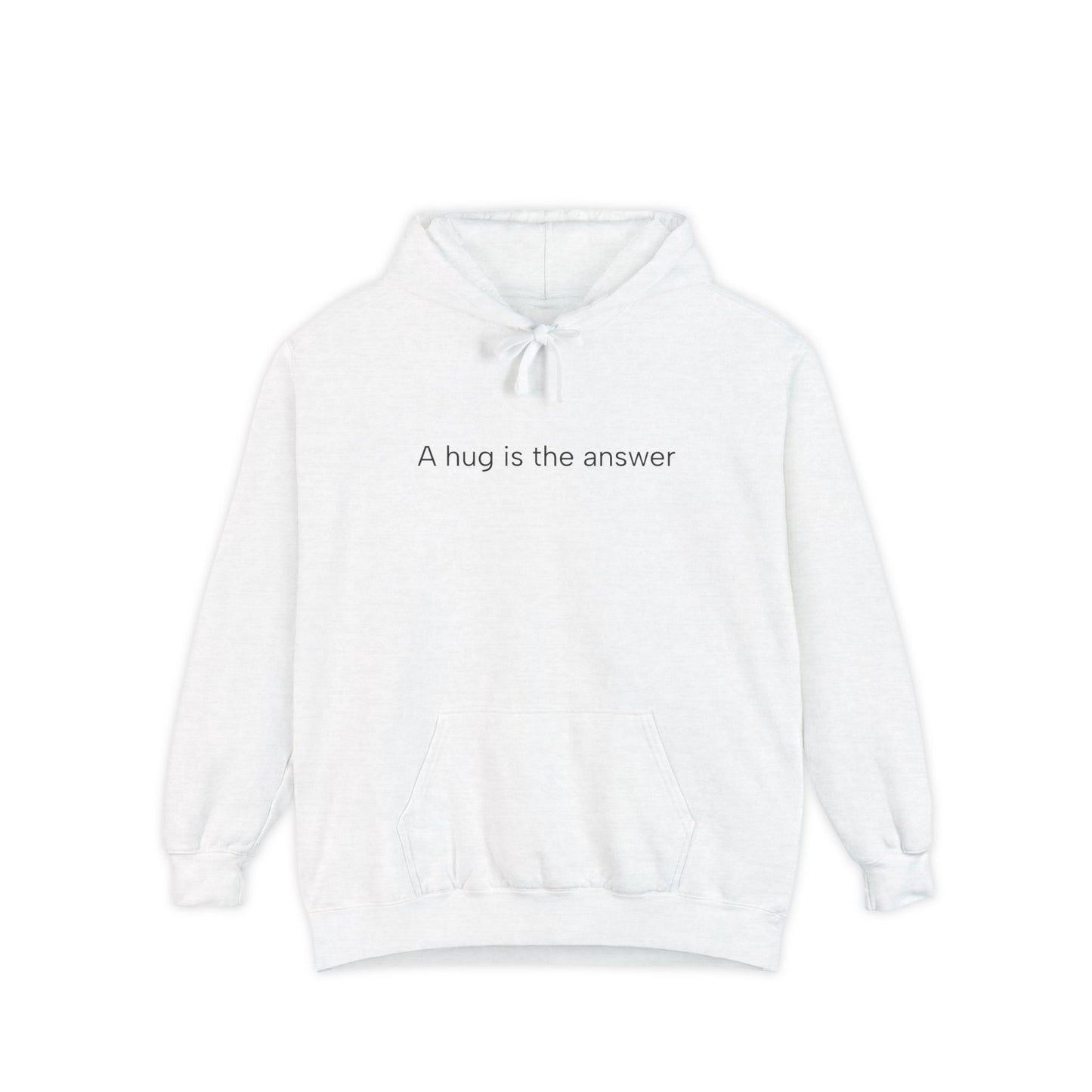 A hug is ... Unisex Garment-Dyed Hoodie