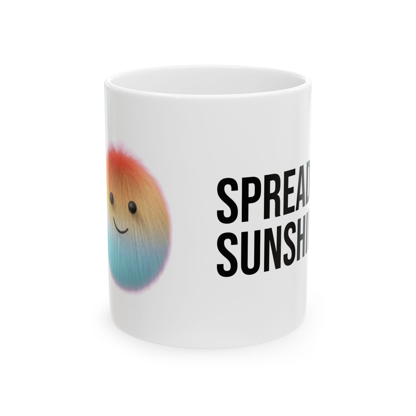 Spread sunshine Ceramic Mug, (11oz, 15oz)