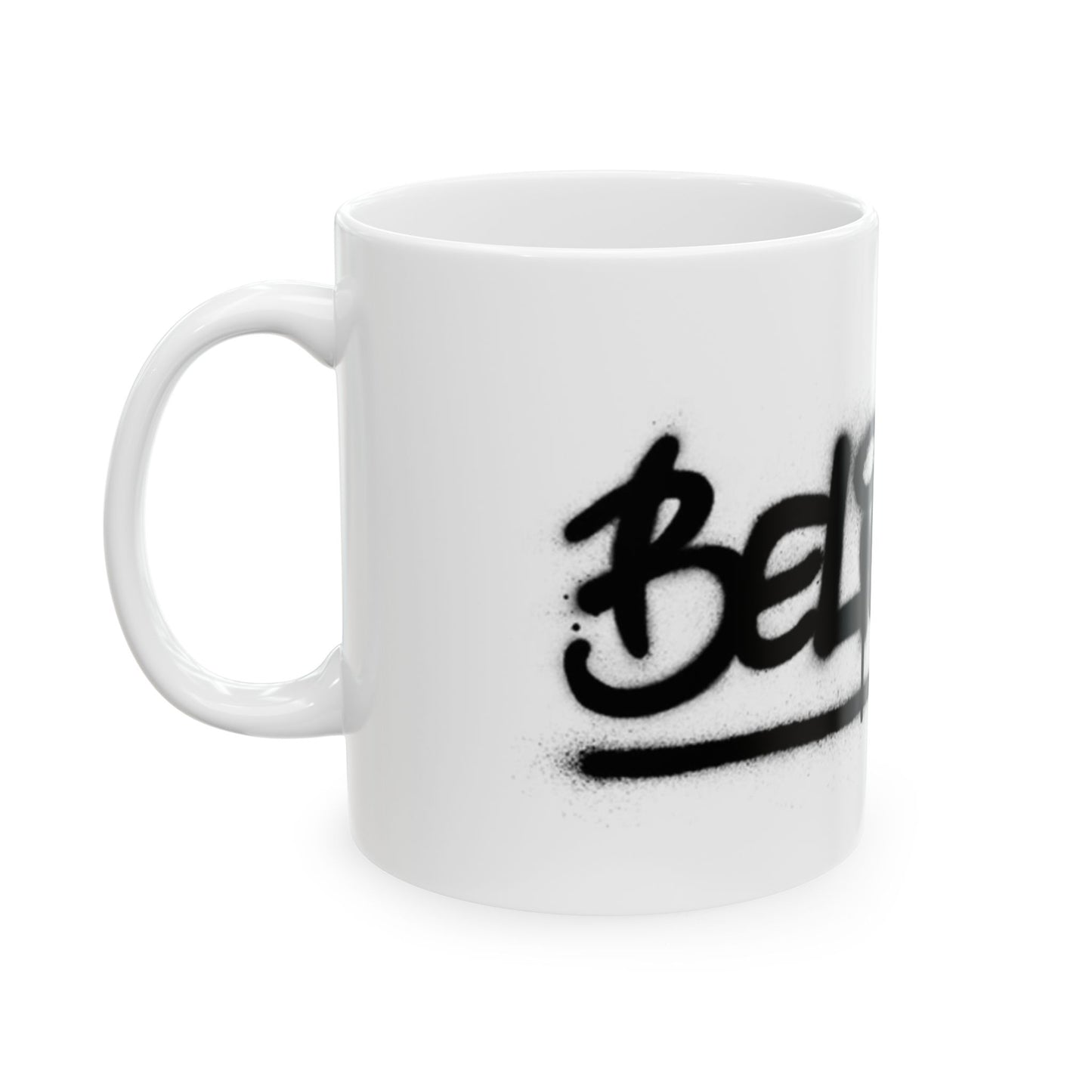 Believe Ceramic Mug, (11oz, 15oz)