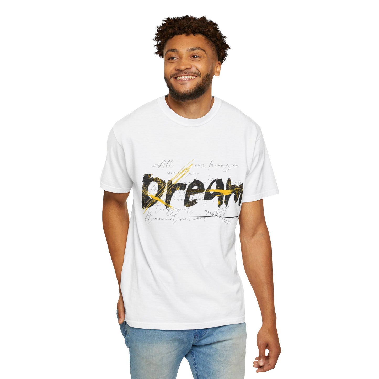 Dream 2 ...Unisex Garment-Dyed T-shirt