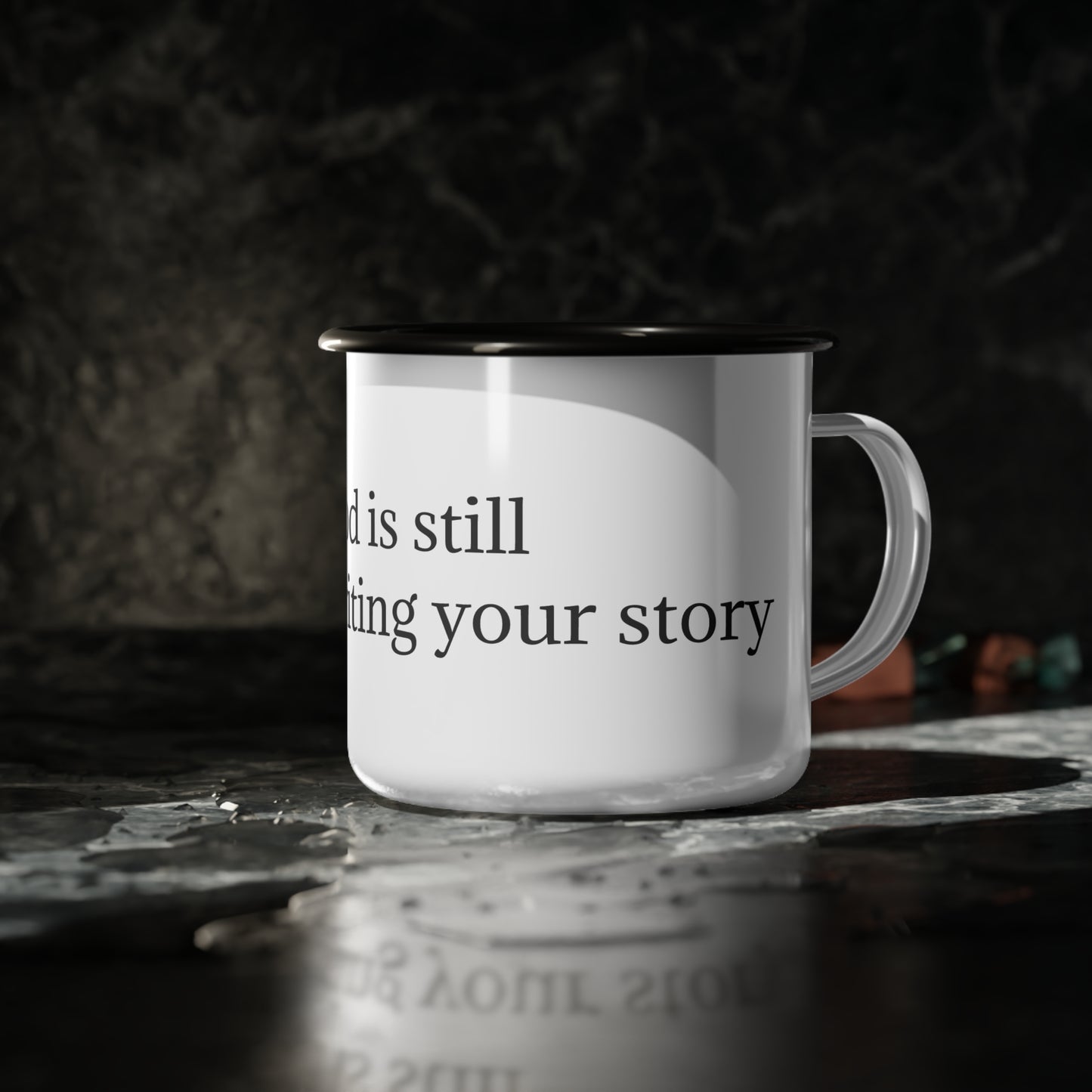 God is still writing your story Enamel Camp Cup